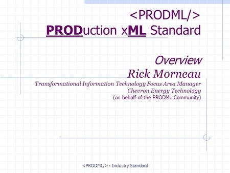 <PRODML/> - Industry Standard