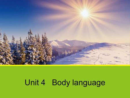 Unit 4 Body language Fun learning If you are happyare Listen to the song and see how many parts of body are used to show their happiness.