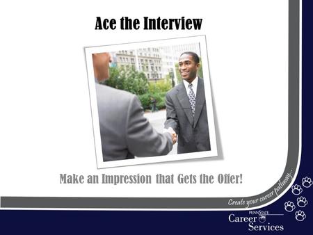 Ace the Interview Make an Impression that Gets the Offer!