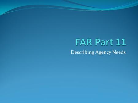 Describing Agency Needs