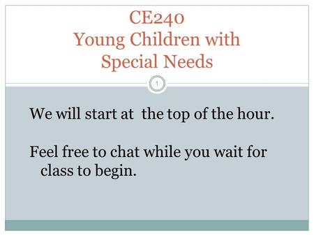 CE240 Young Children with Special Needs