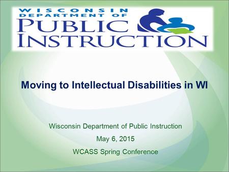 Moving to Intellectual Disabilities in WI