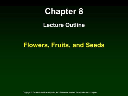Flowers, Fruits, and Seeds