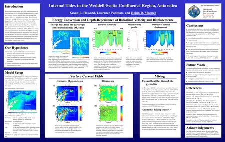 Internal Tides in the Weddell-Scotia Confluence Region, Antarctica Susan L. Howard, Laurence Padman, and Robin D. Muench Introduction Recent observations,