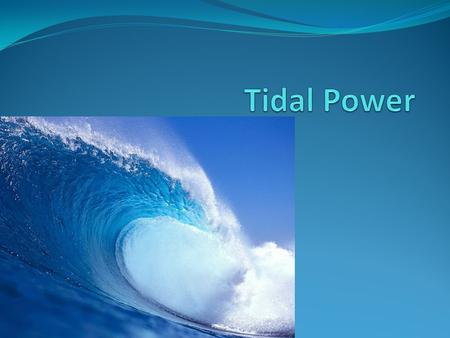 The Theory Behind Tidal Energy Tidal waves are influenced by a combination of lunar gravitational pull and changes in weather patterns. This is why waves.