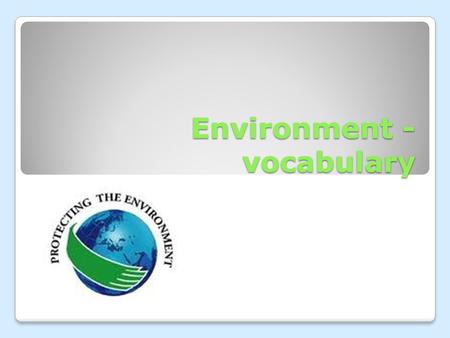 Environment - vocabulary. Important issues Acid rain.
