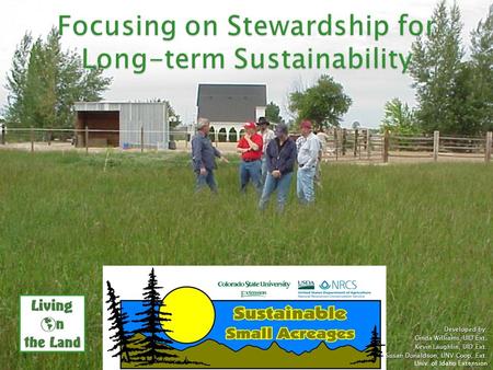 Developed by: Cinda Williams, UID Ext. Kevin Laughlin, UID Ext. Susan Donaldson, UNV Coop. Ext. Univ. of Idaho Extension.