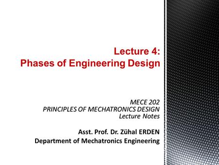 Lecture 4: Phases of Engineering Design