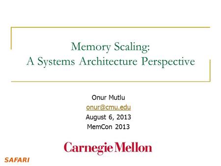 Memory Scaling: A Systems Architecture Perspective