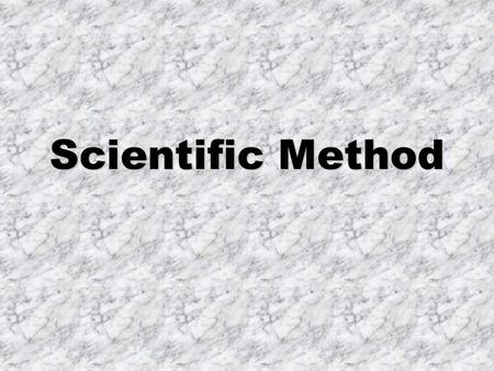 Scientific Method. What is the Scientific Method? scientific methodThe scientific method is a logical, problem solving technique.