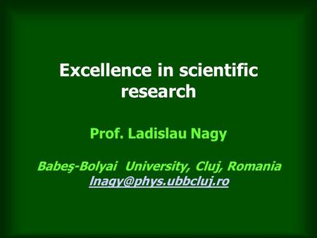 Excellence in scientific research Prof