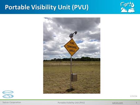1 Sutron Corporation Portable Visibility Unit (PVU)sutron.com Portable Visibility Unit (PVU) 1/13/14.