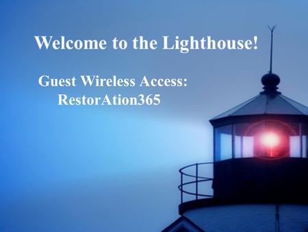 Guest Wireless Access: RestorAtion365. Be Unto Your Name We are a moment, You are forever, Lord of the ages, God before time; We are a vapor, You are.