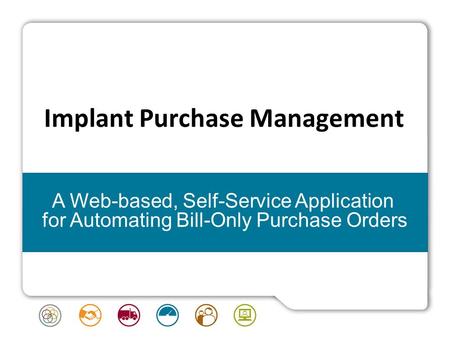 Implant Purchase Management