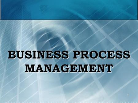 BUSINESS PROCESS MANAGEMENT