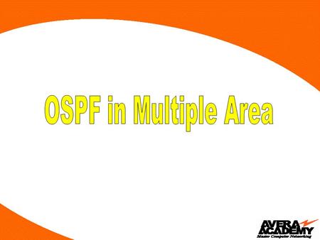 OSPF in Multiple Area.