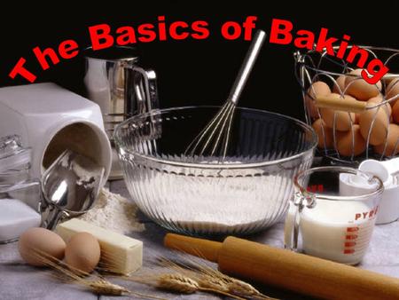 The Basics of Baking.