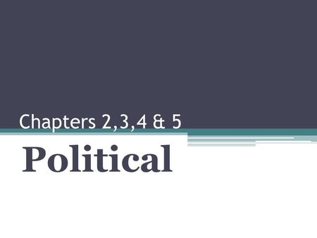 Chapters 2,3,4 & 5 Political. You need to consider the following How did the political patterns develop and fall in each area? What similarities and differences.