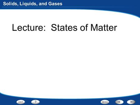 Lecture:  States of Matter