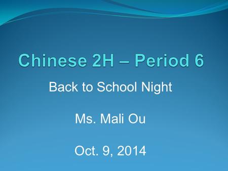 Back to School Night Ms. Mali Ou Oct. 9, 2014. Ms. Ou’s    Web (homework/links):  Faculty Pages O / Ou, Mali.