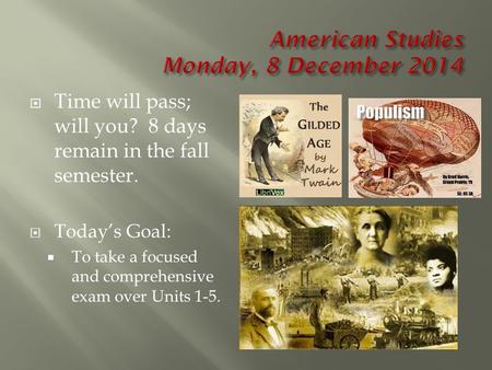 American Studies Monday, 8 December 2014
