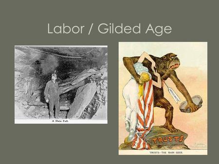 Labor / Gilded Age. Identification (5 Points) 1.Blacklists.
