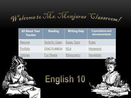 All About Your Teacher ReadingWriting Help Expectations and Announcements ResumeTexts for ClassEssay TopicRules Portfolio What I’m reading MLAHomework.