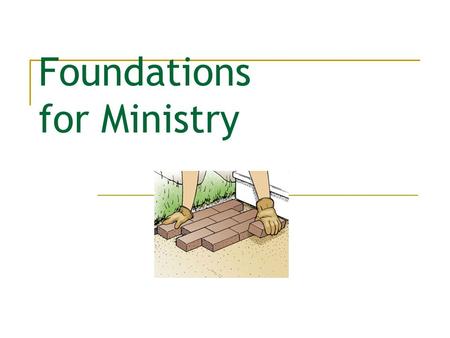 Foundations for Ministry. What is Foundations for Ministry? 27 sessions over three terms. Designed to help people find and grow in ministry. Developed.