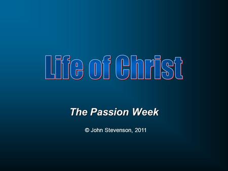 The Passion Week © John Stevenson, 2011. When He entered the temple, the chief priests and the elders of the people came to Him while He was teaching,