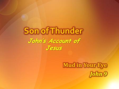 John’s Account of Jesus