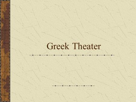 Greek Theater. Introduction to Greek Theater 2500 years ago, 2000 years before Shakespeare, Western theater was born in Athens, Greece. Between 600 and.