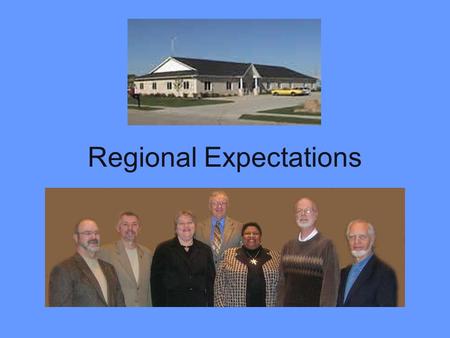 Regional Expectations. “I am very clear that there is no other moment in the life of a congregation that is important in terms of future faithfulness.