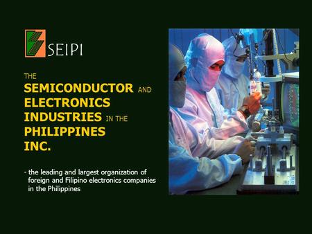 SEIPI SEMICONDUCTOR AND ELECTRONICS INDUSTRIES IN THE PHILIPPINES INC.