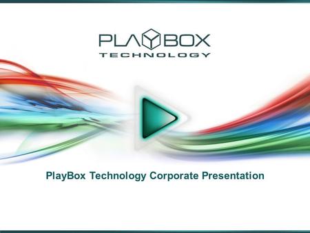 PlayBox Technology Corporate Presentation