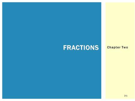 Fractions Chapter Two.