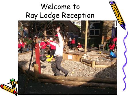 Welcome to Ray Lodge Reception. What is the EYFS? Early Years Foundation Stage is the national curriculum for children aged 5 and under. There are 3 Prime.