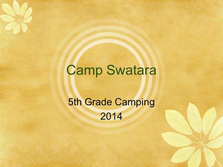 Camp Swatara 5th Grade Camping 2014. 5th Grade Overnight Camping Thank You!