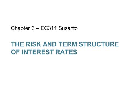 The risk and term structure of interest rates