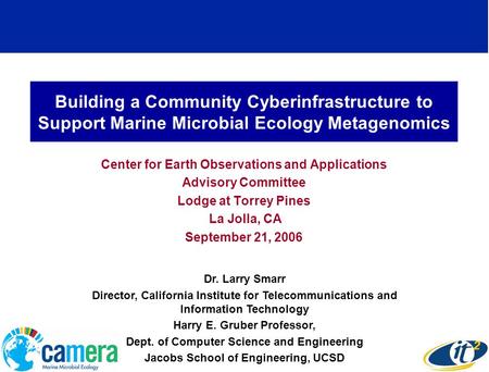 Building a Community Cyberinfrastructure to Support Marine Microbial Ecology Metagenomics Center for Earth Observations and Applications Advisory Committee.