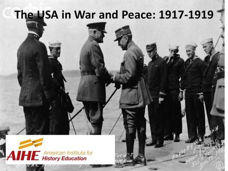 The USA in War and Peace: 1917-1919. The American Army? Volunteers, National Guard, or Draftees? Combination of systems An army drafted from a nation.