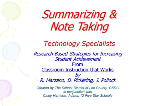 Research-Based Strategies for Increasing Student Achievement From Classroom Instruction that Works by R. Marzano, D. Pickering, J. Pollock Created by The.