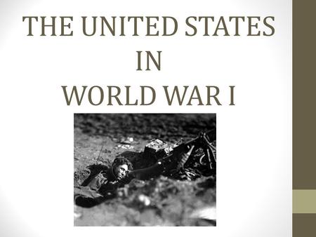 THE UNITED STATES IN WORLD WAR I. Home Front in World War I The war permanently changed Americans’ relationship with their government. The federal government.