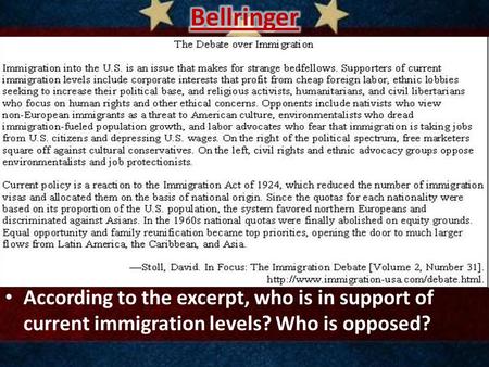According to the excerpt, who is in support of current immigration levels? Who is opposed?