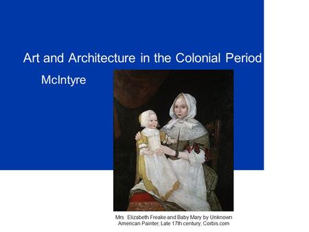 Art and Architecture in the Colonial Period