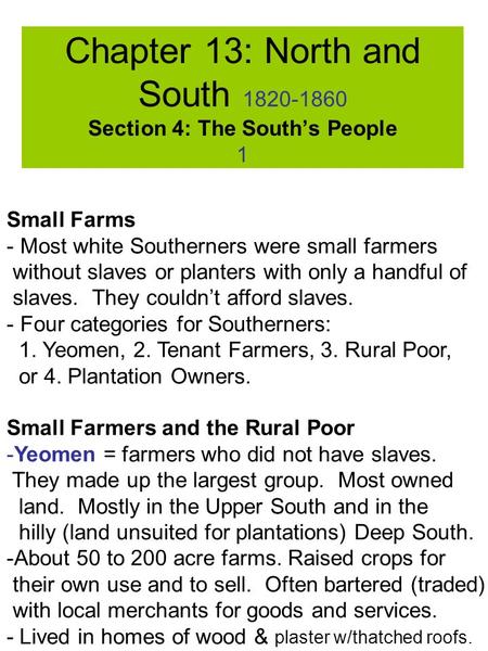 Chapter 13: North and South Section 4: The South’s People 1