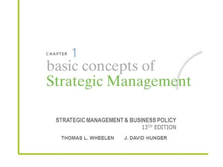 STRATEGIC MANAGEMENT & BUSINESS POLICY 13TH EDITION