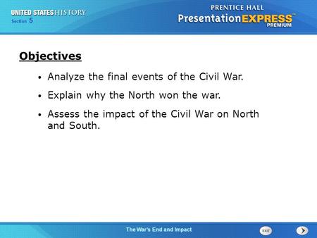 Objectives Analyze the final events of the Civil War.