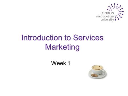 Introduction to Services Marketing Week 1. The emergence of services marketing u Services dominate most economies and are growing rapidly: u Services.