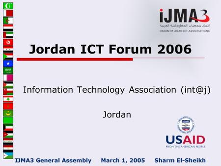 Jordan ICT Forum 2006 Information Technology Association Jordan.