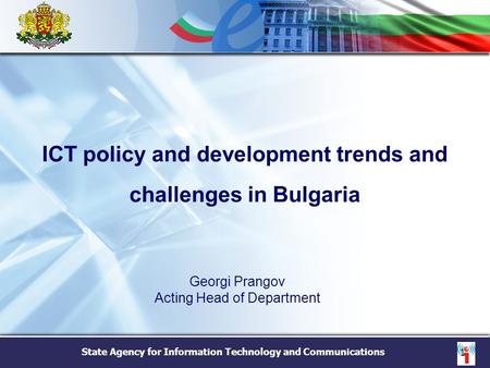 ICT policy and development trends and challenges in Bulgaria